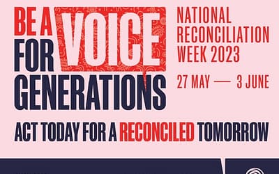 NATIONAL RECONCILLIATION WEEK 2023